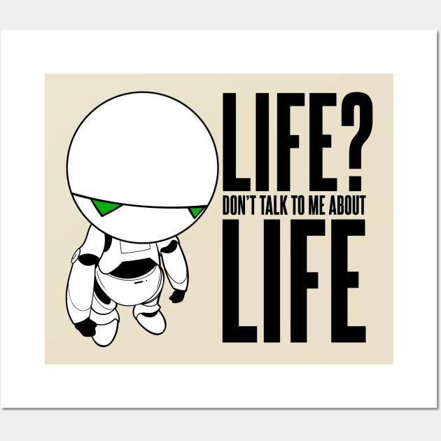 Marvin Don't Talk to Me About Life Wall Art by Meta Cortex